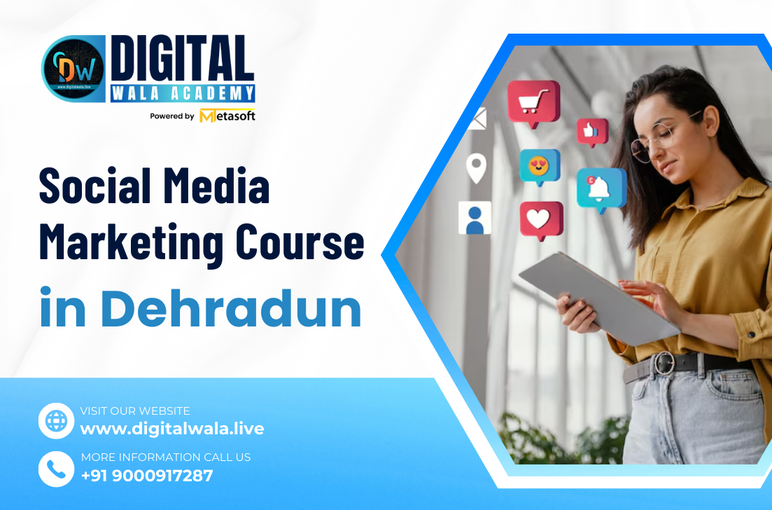 Social Media Marketing Course in Dehradun