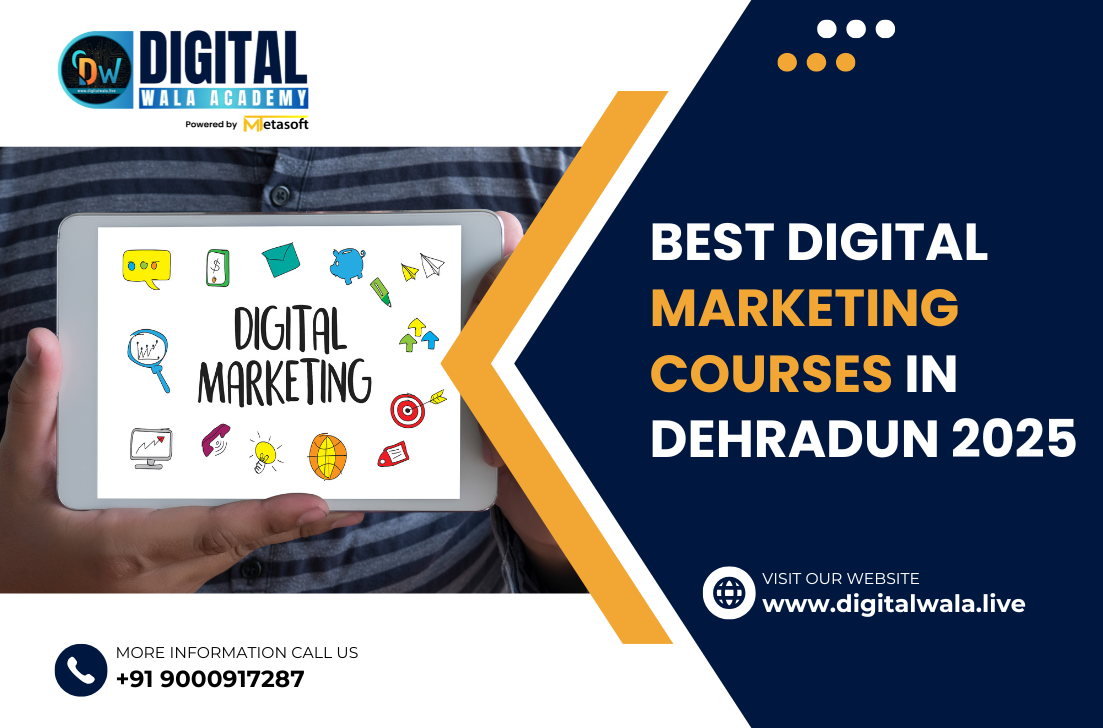 Best Digital Marketing Courses in Dehradun 2025