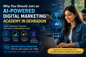 Digital Marketing Academy in Dehradun